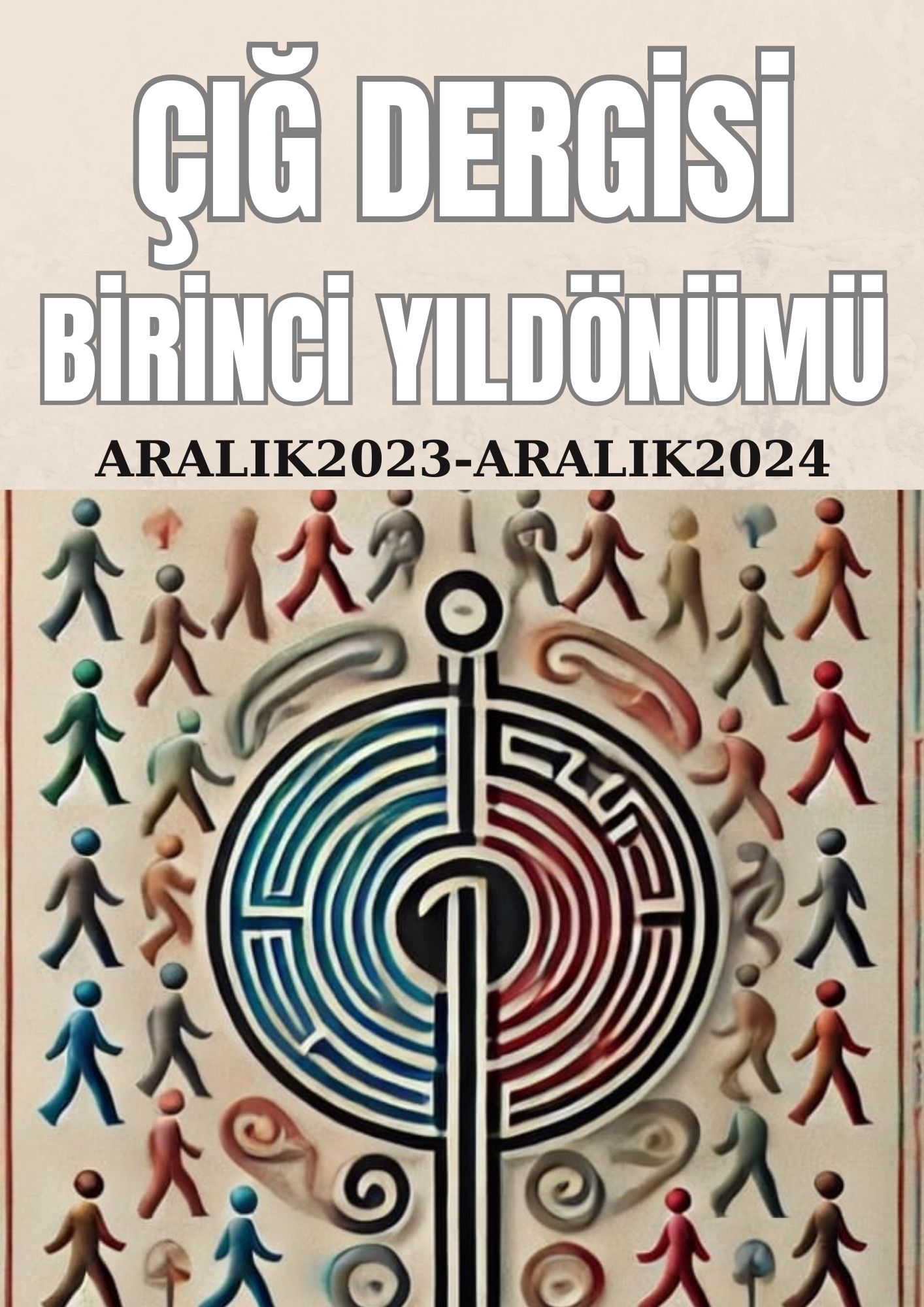 ÇIĞ DERGİSİ BİRİNCİ YILDÖNÜMÜ